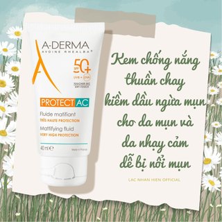 [Auth Pháp] KEM CHỐNG NẮNG THUẦN CHAY A-DERMA PROTECT AC MATTIFYING FLUID SPF50+ CHO DA MỤN NHẠY CẢM
