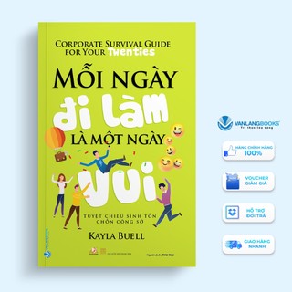 Sách Vanlangbooks - Mỗi Ngày Đi Làm Là Một Ngày Vui
