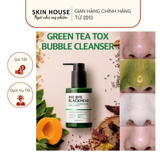 Sữa Rửa Mặt Some By Mi Bye Bye Blackhead Green Tea Tox Bubble