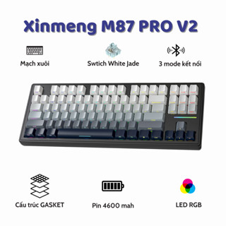 Bàn Phím Cơ Xinmeng M87 V2 Không Dây Bluetooth Gaming LED RGB Pro App Custom , White Switch , Hotswap , 3 Mode