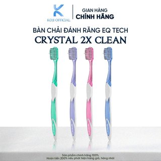 Bàn chải đánh răng EQ Tech Crystal 2x Clean Ultra Soft lông mềm diệt khuẩn khử mùi hôi bảo vệ nướu lợi