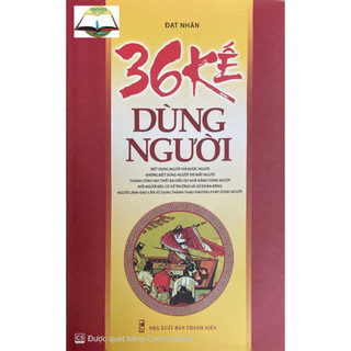 Sách - 36 kế dùng người