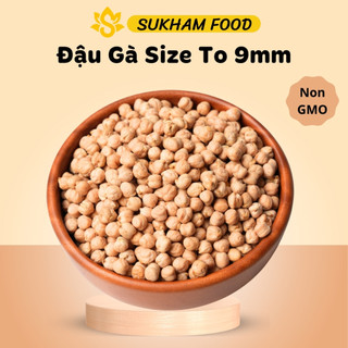 Đậu gà loại ngon size to 9mm không biến đổi gen, non-gluten, giàu dinh dưỡng, đậu gà nấu sữa hạt, nấu ăn...