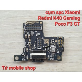 Cụm sạc Xiaomi Redmi K40 Gaming , Xiaomi Poco F3 GT (cụm sạc zin linh kiện)