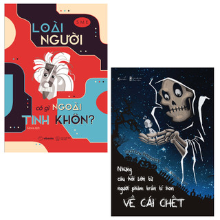 Sách - combo: loài người có gì ngoài tinh khôn? + những câu hỏi lớn từ người phàm trần tí hon về cái chết