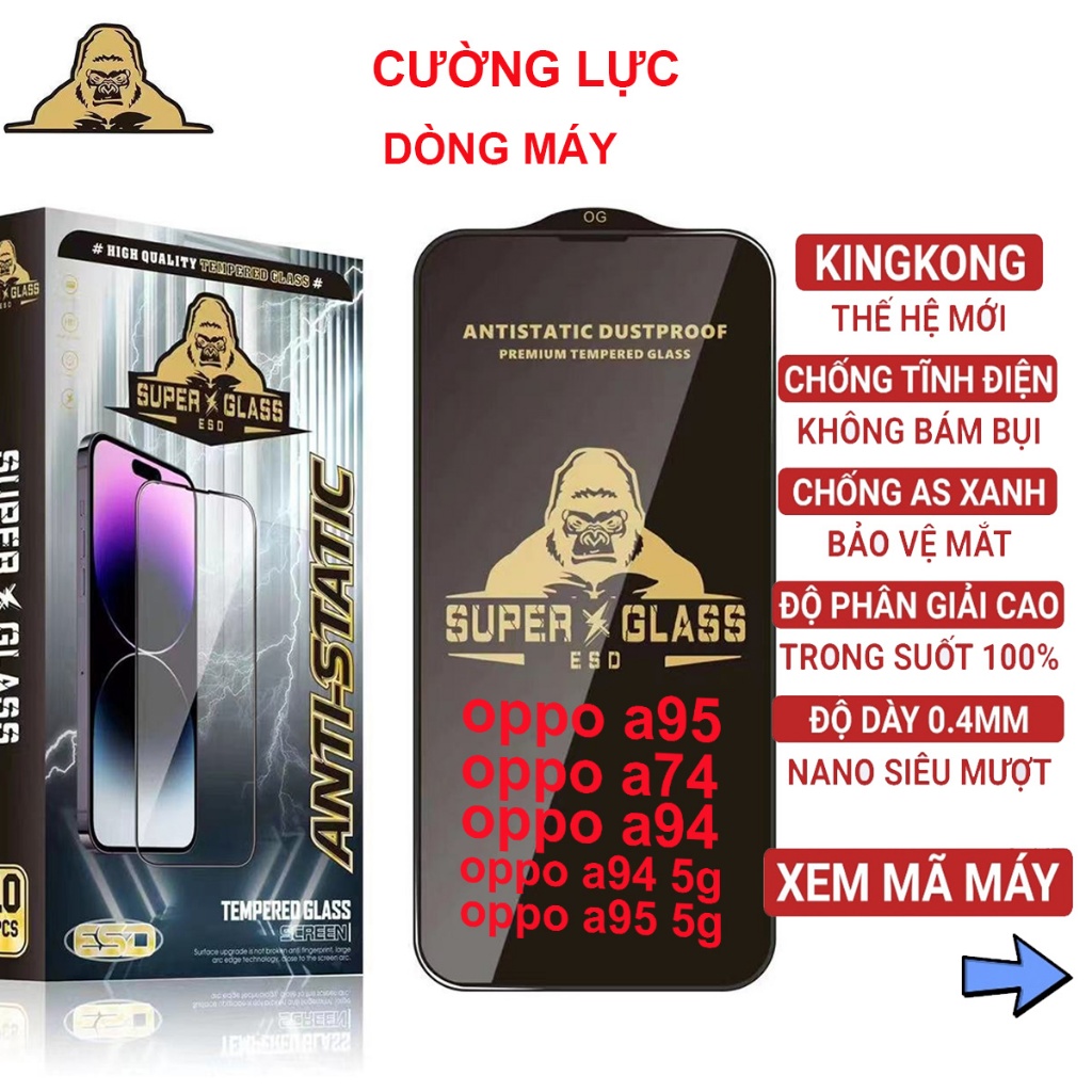 Kính cường lực oppo a74 / a94 / a94 5g / a95 / a95 5g (ô 21) super kingkong full màn / miếng dán