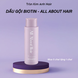 Dầu Gội Biotin All About Hair