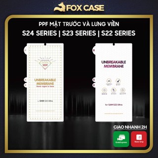Miếng dán PPF S24 Ultra, S24 Plus, S24, S23 Series, S22 Series trong, nhám, dán màn hình và lưng - Fox Case