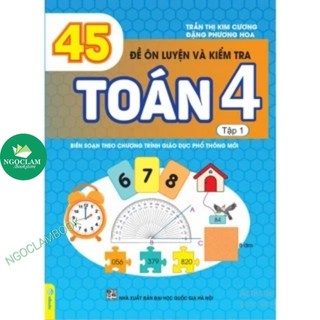 Sách - 45 đề ôn luyện và kiểm tra toán 4 tập 1