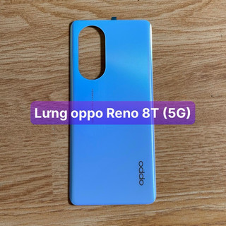 nắp lưng oppo Reno 8T (5G) lưng zin