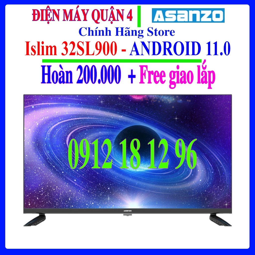 Smart Tivi Islim Asanzo 32 Inch Model 32SL900 Android 11 BẢO HÀNH CHÍNH HÃNG 24 THÁNG