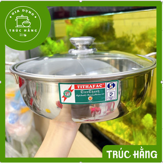  Nồi lẩu 2 ngăn inox nắp kính size 26cm và 28cm sử dụng được bếp gas và bếp từ - Nồi lẩu inox 2 ngăn Tithafac 