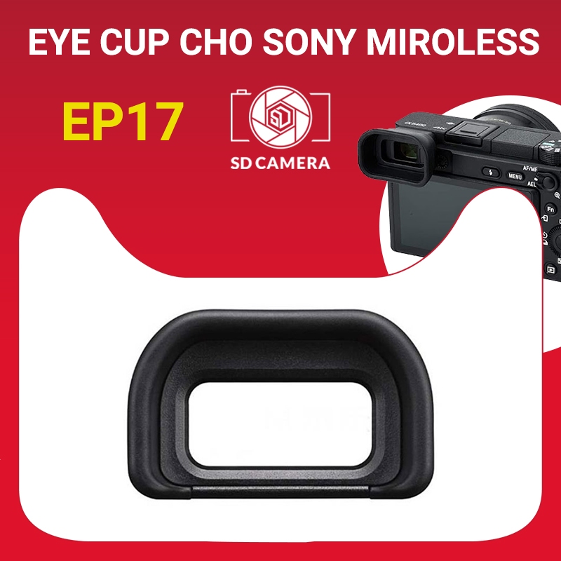 Mắt ngắm EP17 (Eyecup Viewfinder) cho máy ảnh Sony Miroless A6600 / A6500 / A6400