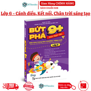 Sách bứt phá 9+ lớp 6 - môn ngữ văn