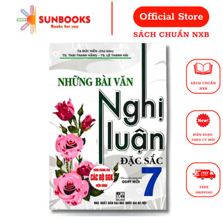 Sách - Những bài văn nghị luận đặc sắc lớp 7