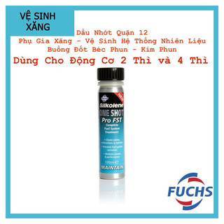 Phụ gia xăng 2 thì súc kim phun vệ sinh buồng đốt fuchs silkolene pro fst one shot 100ml