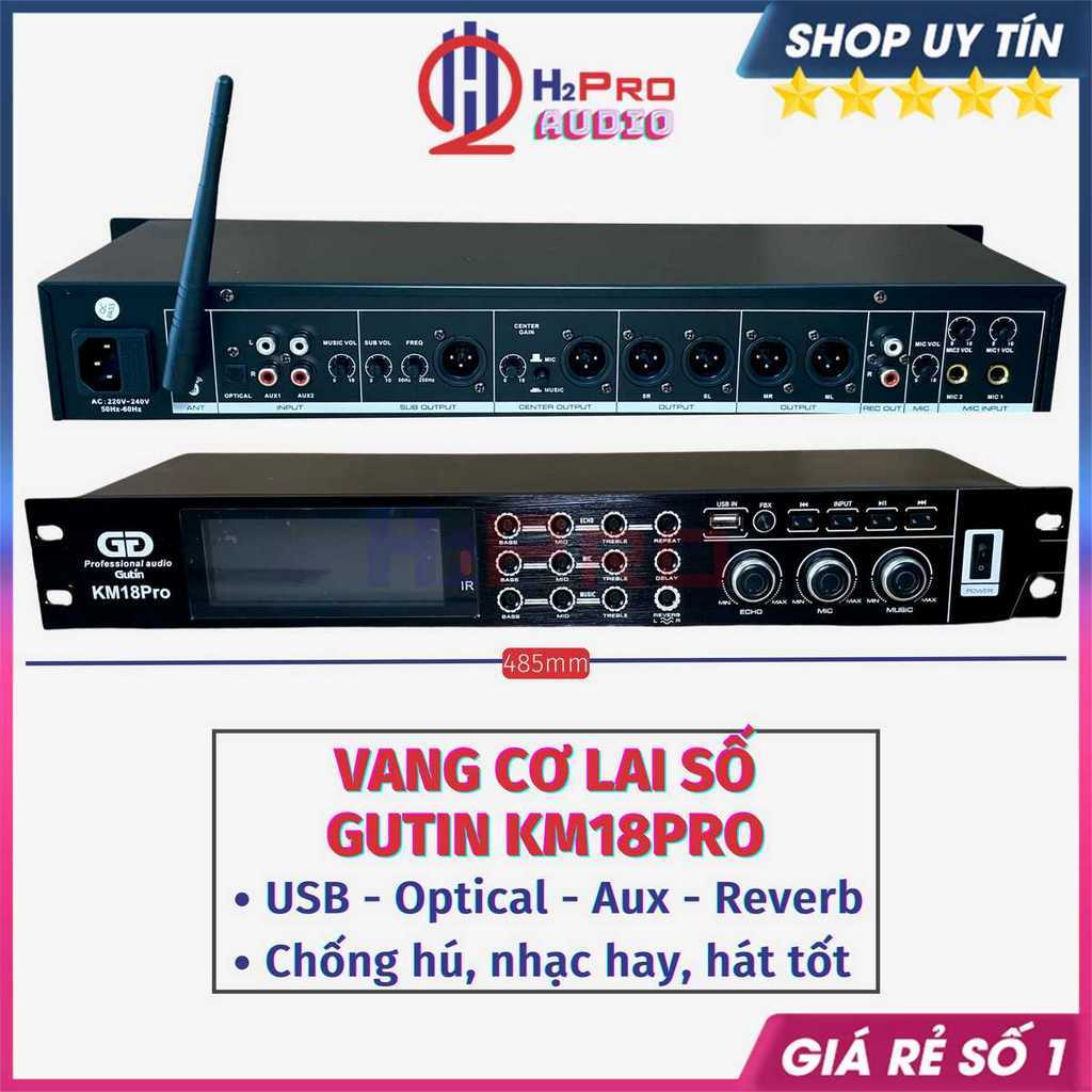 Vang Cơ Lai Số Gutin KM18Pro Đời Mới Chống Hú - Bluetooth - Optical, Vang Cơ Gutin Karaoke Chip Âm Thanh Số -H2Pro Audio