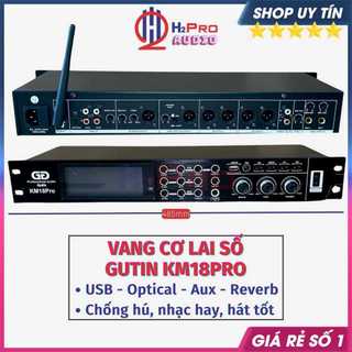 Vang cơ lai số gutin km18pro đời mới chống hú - bluetooth - optical, vang cơ gutin karaoke chip âm thanh số -h2pro audio