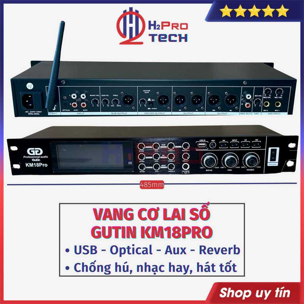 Vang Cơ Lai Số Gutin KM18Pro Đời Mới Chống Hú - Bluetooth - Optical, Vang Cơ Gutin Karaoke Chip Âm Thanh Số -H2Pro Tech