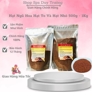 Ngũ Hoa Hạt nhỏ , Hạt Ngũ Hoa To Nguyên Chất 500g - 1kg Hàng Nhập Khẩu