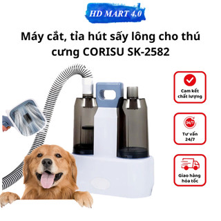 Máy Cắt, Tỉa, Hút Sấy Lông Thú Cưng SK-2582 CORISU Đa Năng 8in1 thiết kế thông minh siêu xịn, âm thanh nhỏ
