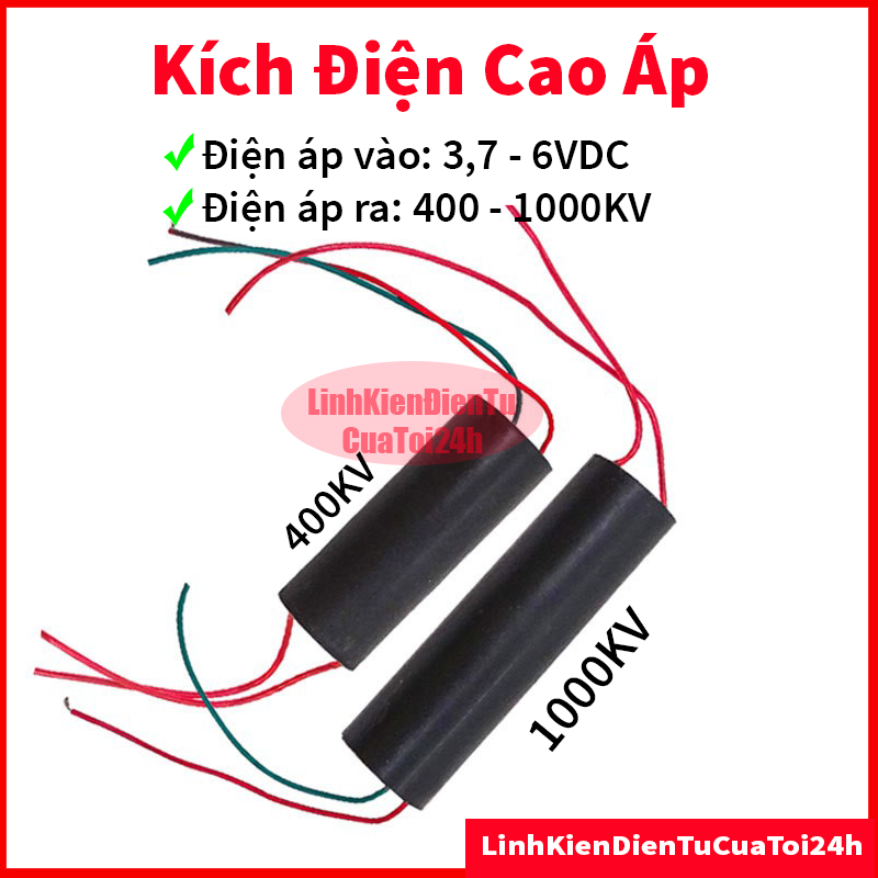 Kích Điện Cao Áp, Vào 3V7-6V ra 400KV/1000KV (Máy đánh lửa, dùi cui) - Module tăng áp
