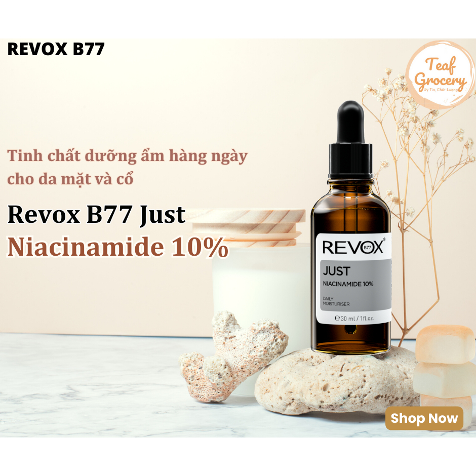 Tinh chất dưỡng ẩm hàng ngày Revox B77 Just - Niacinamide 10%_30ml cho da mặt và cổ.