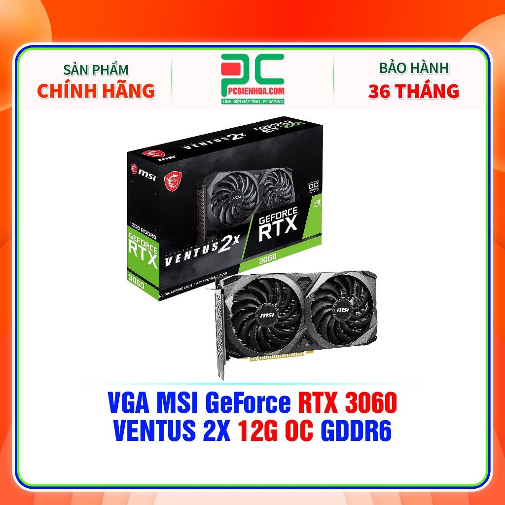 Card màn hình MSI RTX 3060 12GB GDDR6 VENTUS 2X OC chính hãng | BigBuy360 - bigbuy360.vn