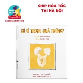 Sách - ehon - có gì trong quả trứng? - ehon nhật bản dành cho bé 0-6 tuổi