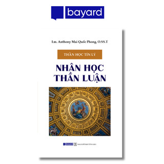 Sách - nhân học thần luận - thần học tín lý