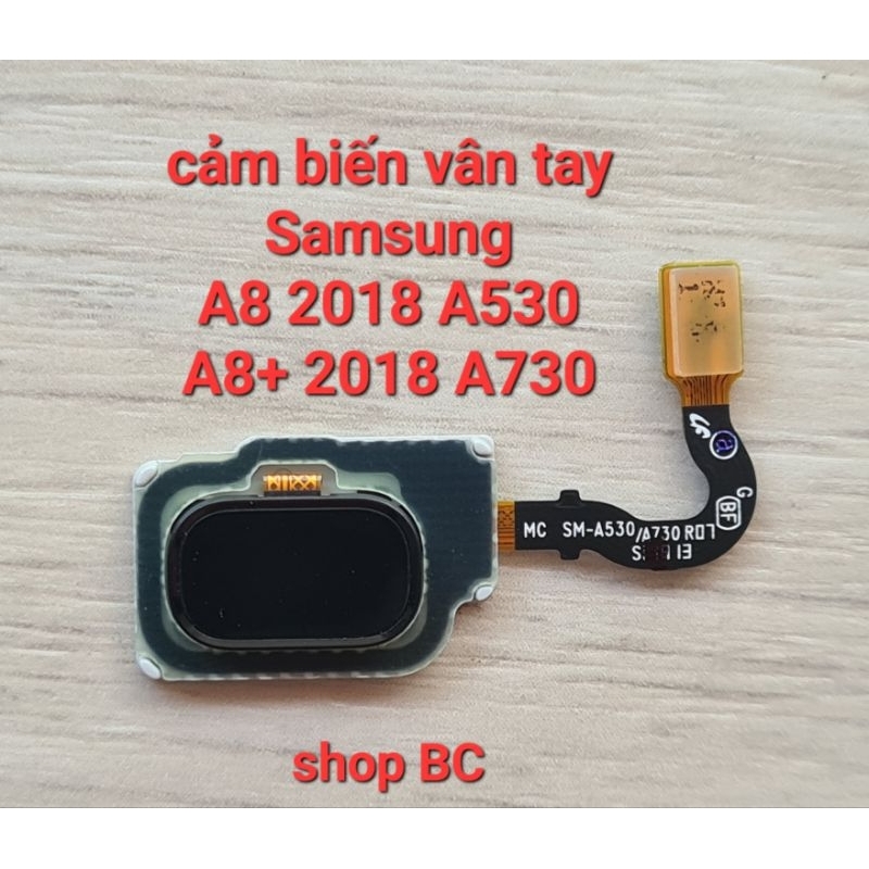 Cảm biến vân tay Samsung A8 2018 SM-A530 , Samsung A8 Plus 2018 SM-A730