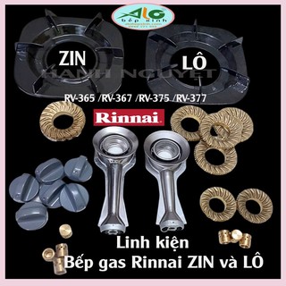 🌻 Linh kiện bếp gas Rinnai - cục hâm, đầu đốt, ống điếu, kiềng bếp, ống hâm, nút bếp Model RV-365 / RV-375 Alo Bếp Xinh