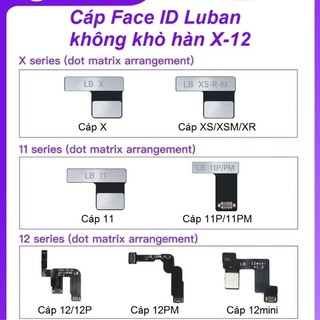 Cáp face id không khò hàn luban x-12pm