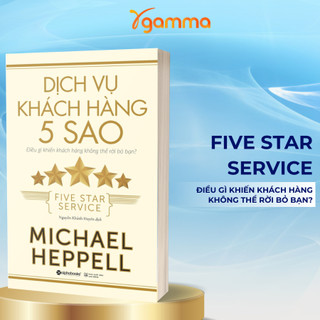 Sách > Dịch Vụ Khách Hàng 5 Sao (Tái Bản Mới Nhất, Alpha Books)
