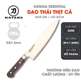 Dao thái thịt cá thương hiệu cao cấp KATANA Essential Chef - KATA202 (200mm)