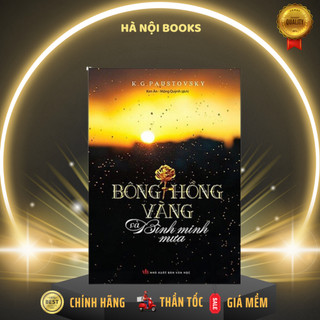 Sách - bông hồng vàng và bình minh mưa - k. g. paustovsky - trí việt