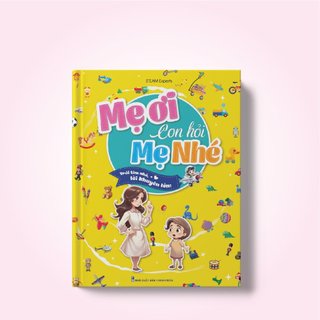 Sách mẹ ơi, con hỏi mẹ nhé?