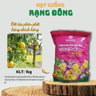 Phân Bón NPK Minro 15-5-20 + TE (gói 1kg) - Giúp cây ra hoa, đậu trái, nuôi hoa, nuôi trái tốt - Hạt giống Rạng Đông