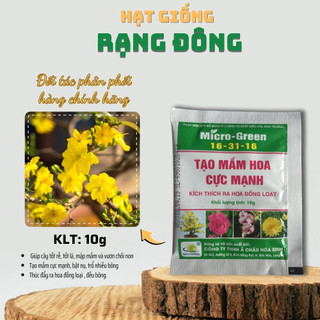 Phân Bón Micro Green 16-31-16 (gói 10g) - Kích ra hoa đồng loạt cực mạnh, hoa nở to và đều - Hạt giống Rạng Đông