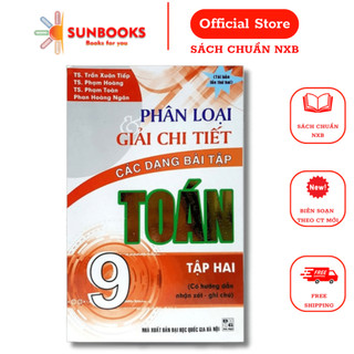 Sách - phân loại và giải chi tiết các dạng bài tập toán 9 tập 2