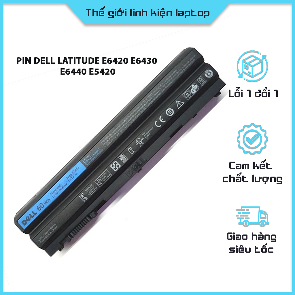 Pin laptop Dell Latitude E6420 E6430 E6440 E5420 E5430 E5520 E5530 E6520 E6530 E6540 Vostro 3460 3560 5720 7420 7520