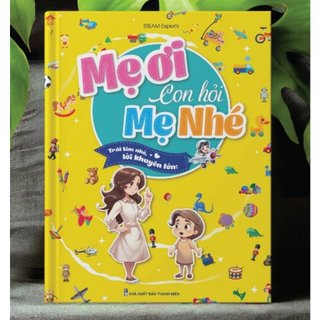 Sách - mẹ ơi con hỏi mẹ nhé ?