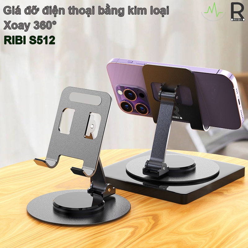 Giá đỡ điện thoại bằng kim loại xoay 360° RIBI S512 - Hàng chất lượng cao | BigBuy360 - bigbuy360.vn