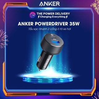 Tẩu sạc nhanh 2 cổng ô tô xe hơi Anker PowerDrive 35W A2732 Sạc nhanh 20W BẢO HÀNH 12 THÁNG