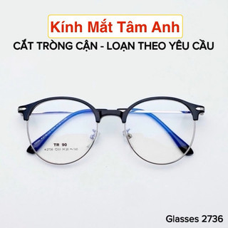 ( RẺ VÔ ĐỊCH ) Gọng Kính Cận Nửa Viền Kim Loại Dáng Mắt Tròn TÂM ANH EYEWEAR Nhận cắt mắt cận loạn theo yêu cầu