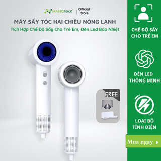 Máy Sấy Tóc NANOMAX FP-V6 Hai Chiều Nóng Lạnh, Công Suất 1600W Có Chế Độ Sấy Cho Trẻ Em, Đèn Led Báo Mức Nhiệt