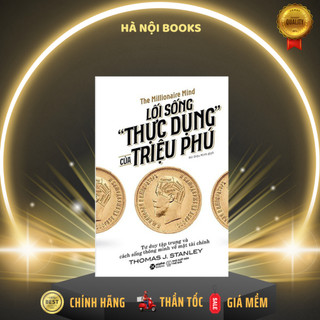 Sách - lối sống "thực dụng" của triệu phú - the millionaire mind - alphabooks