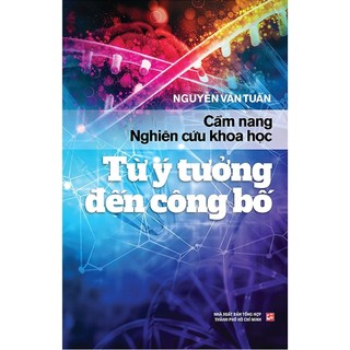 Sách - Cẩm nang nghiên cứu khoa học - Từ ý tưởng đến công bố
