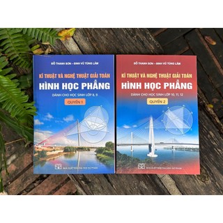 Sách - Kĩ thuật và nghệ thuật giải Toán Hình học phẳng