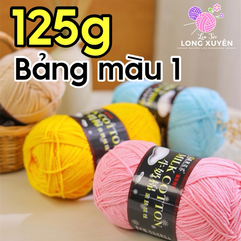 Len Milk Cotton 125g Loại 1 chính hãng BẢNG 1 (01-50)